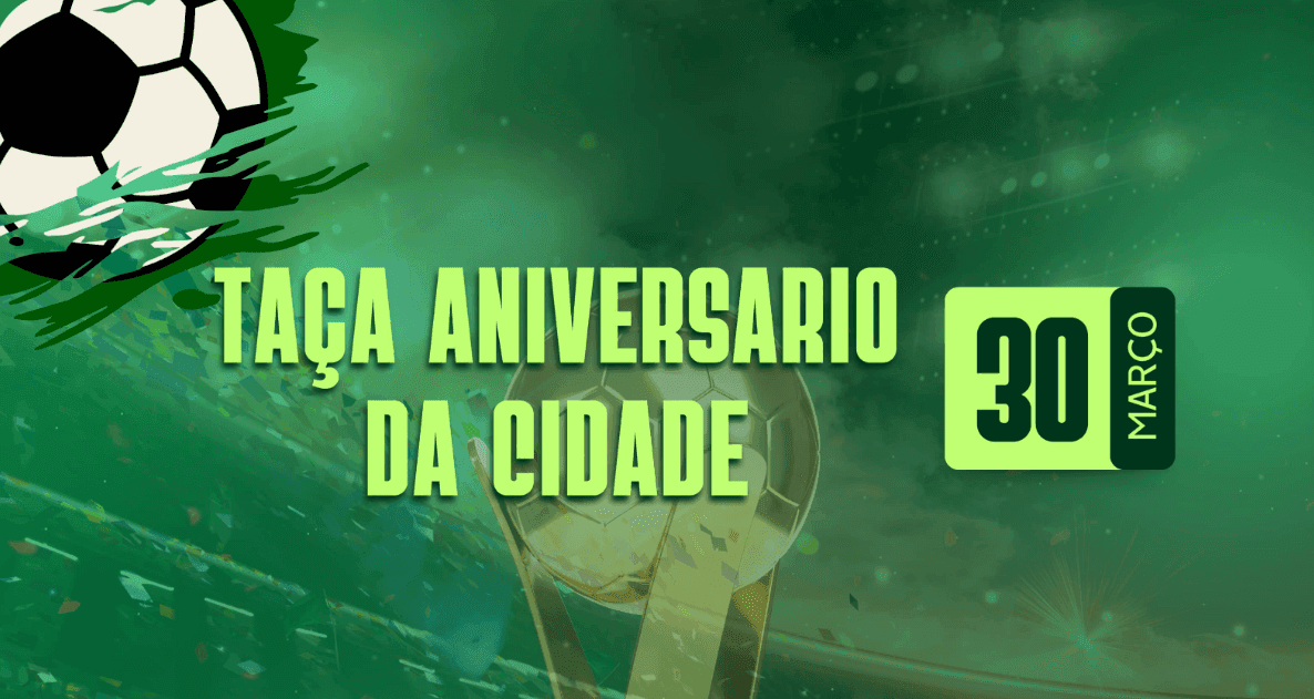 Taça aniversário da cidade