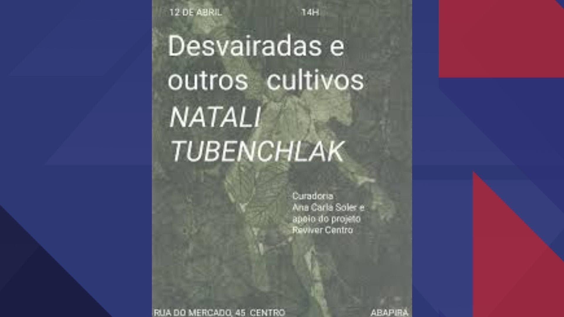 "Desvairadas e outros cultivos", de Natali Tubenchlak