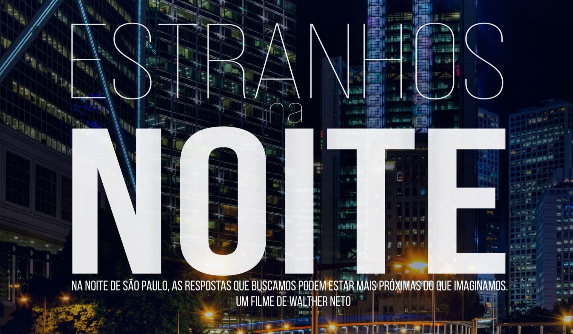 "Estranhos da Noite": Filme de Walther Neto estreia em 16 de outubro com histórias da noite paulistana