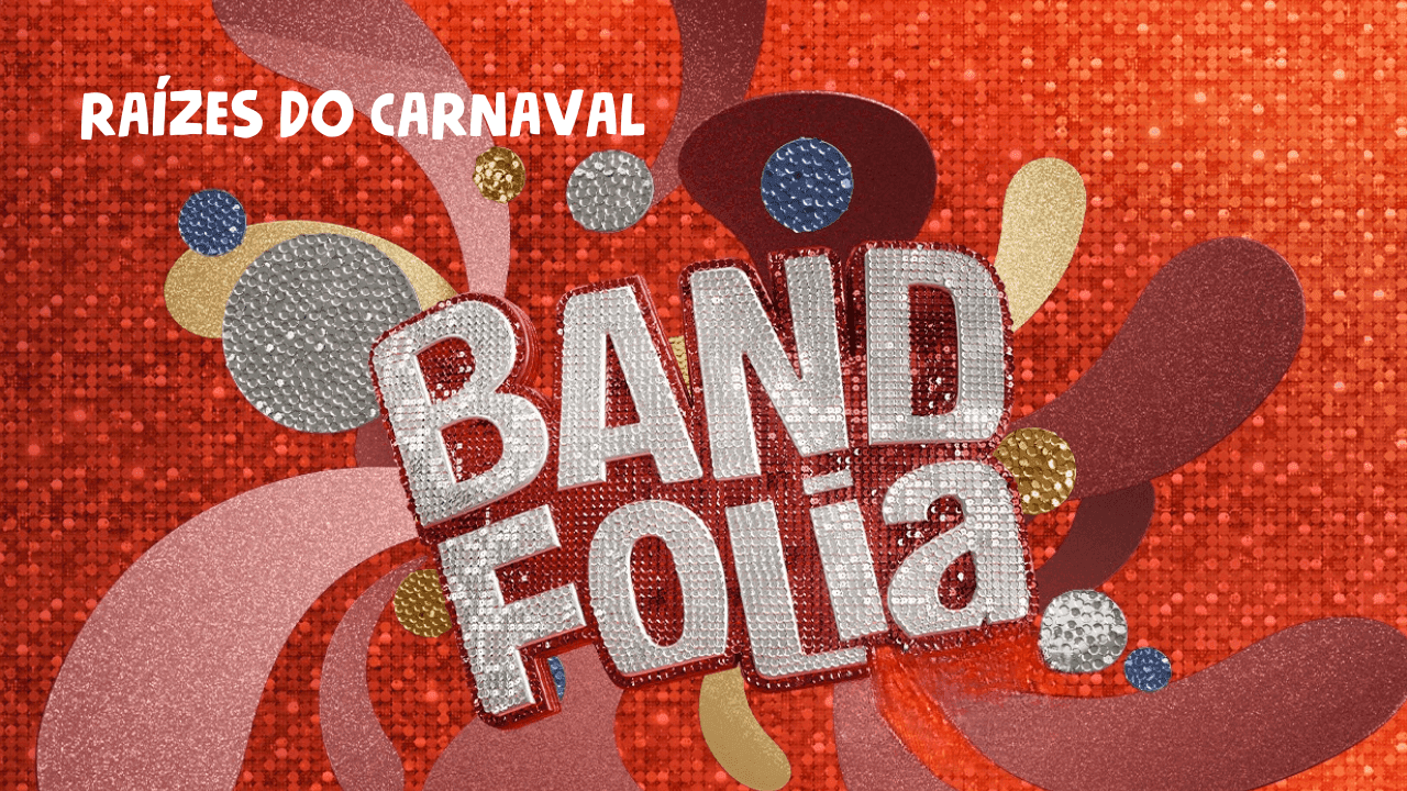 Troféu Band Folia elege a música que melhor representa as raízes do Carnaval 2026
