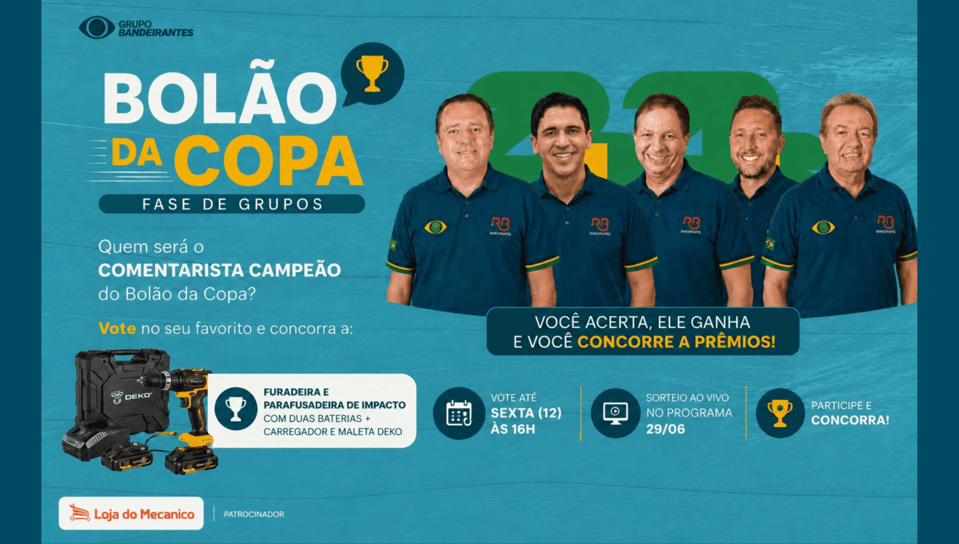Vote no bolão até essa sexta-feira (12) às 16h