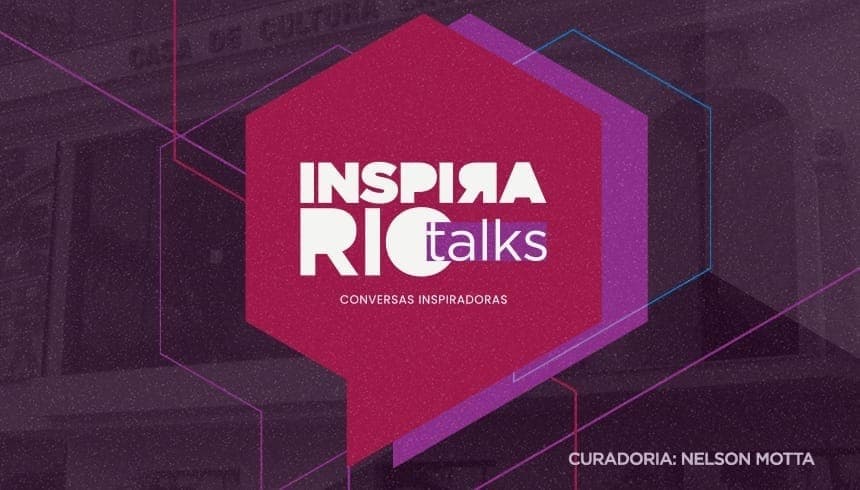 Inspira Rio Talks reúne convidados para debates na Laura Alvim