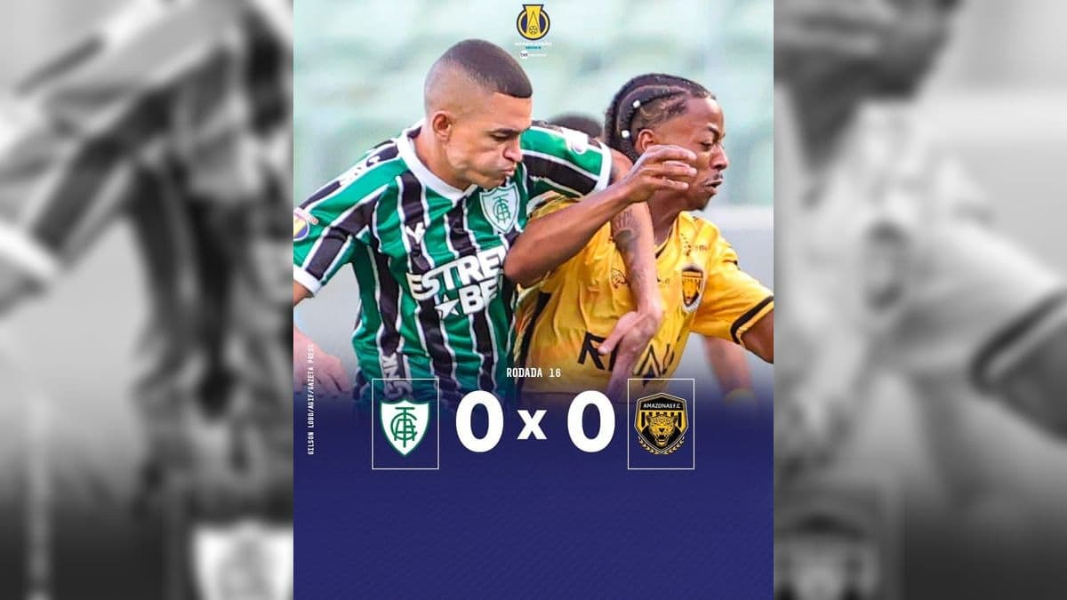 América-MG e Amazonas não saíram do 0 a 0 na Série B