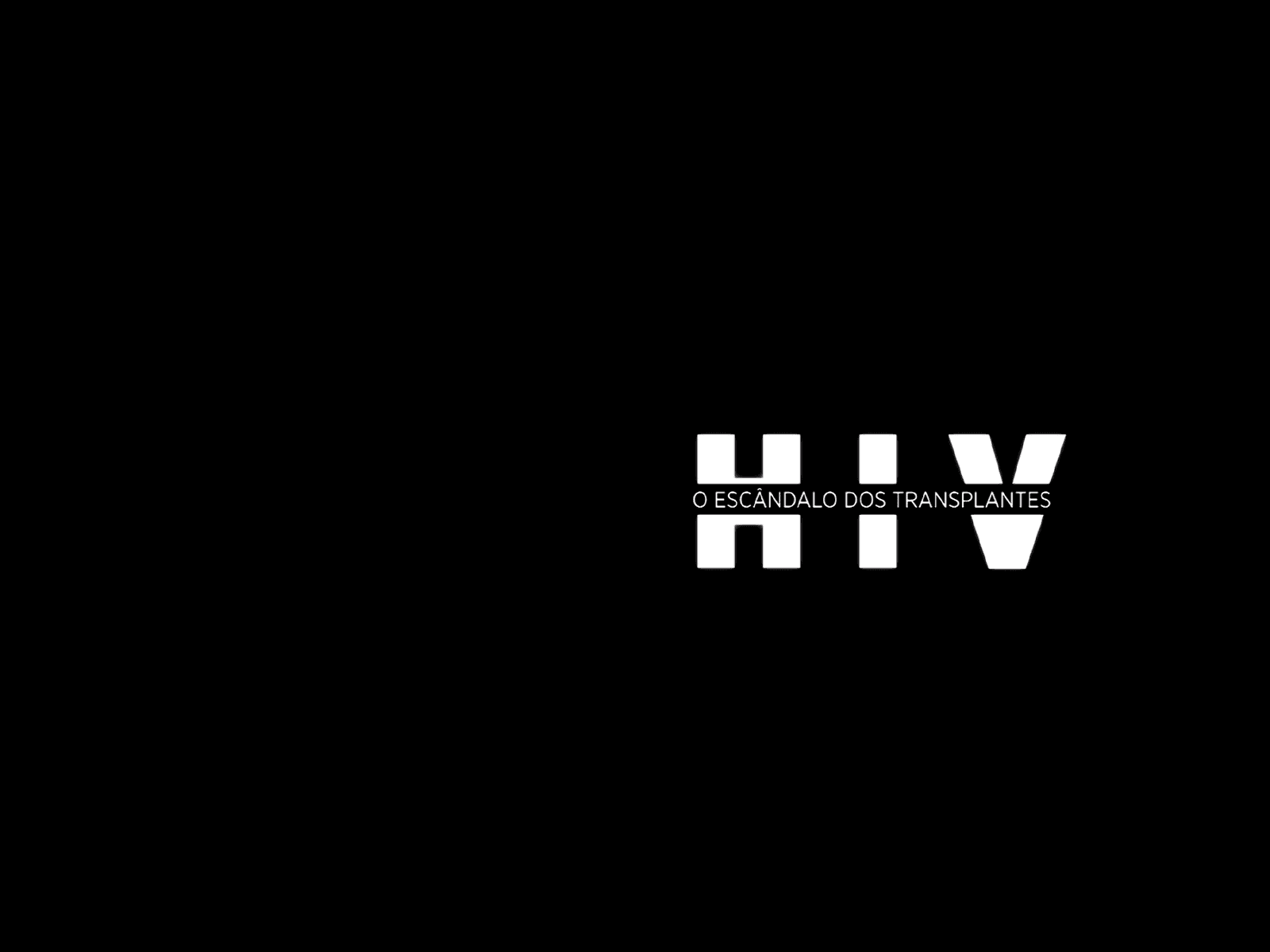 HIV: O Escândalo dos Transplantes